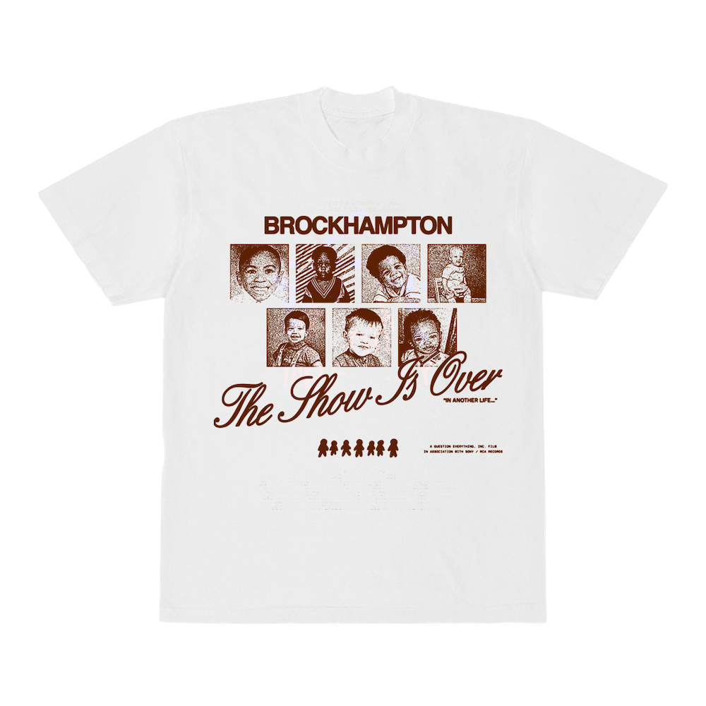 The Show Is Over T-Shirt - BROCKHAMPTON OFFICIAL STORE The Show Is Over T-Shirt - BROCKHAMPTON OFFICIAL STORE